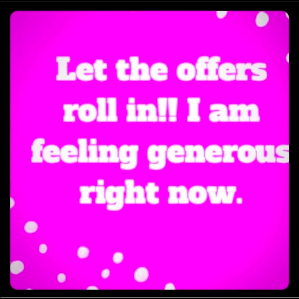 Hi!!! Make me an offer!! I’ll consider them all!! I’m a reasonable person!! ❤️❤️